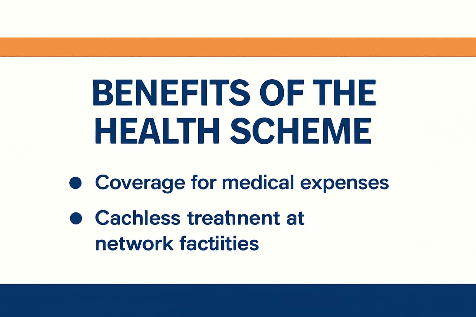 Benefits of the Health Scheme