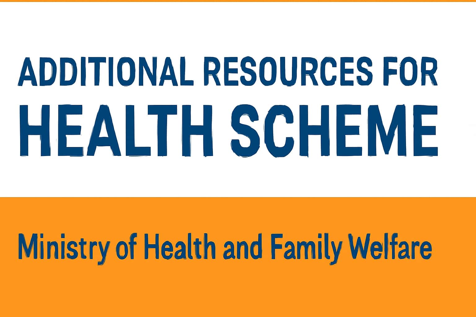 Additional Resources for Health Scheme